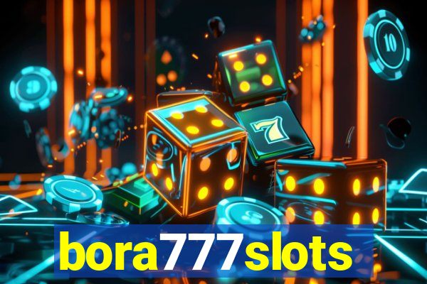 bora777slots