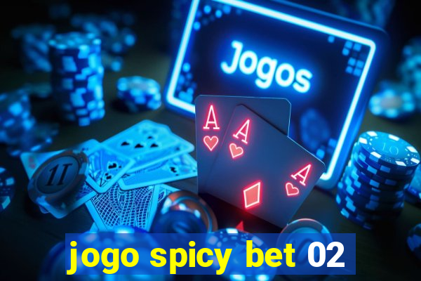 jogo spicy bet 02