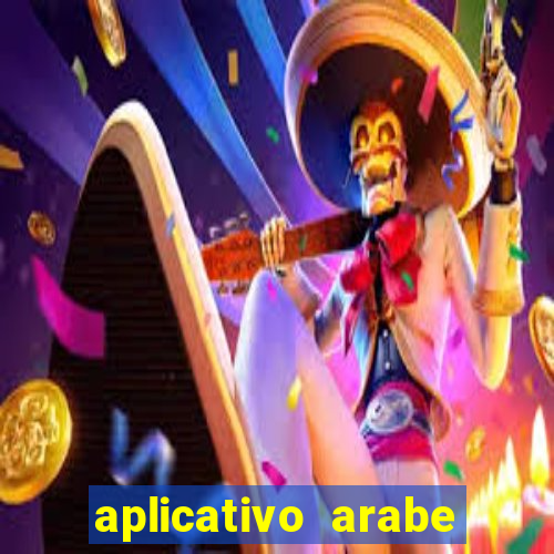 aplicativo arabe para ganhar dinheiro