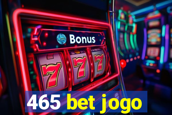 465 bet jogo