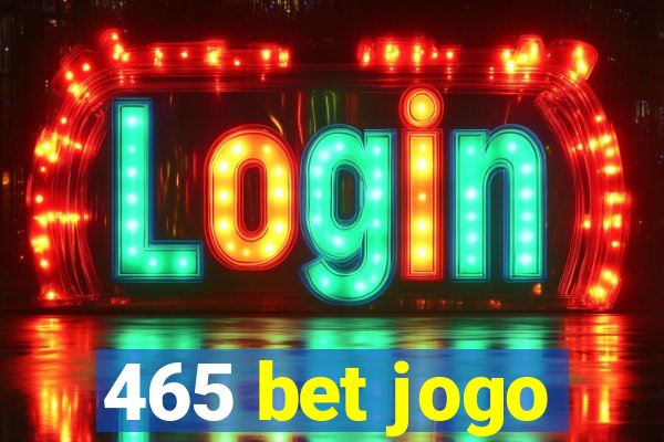 465 bet jogo