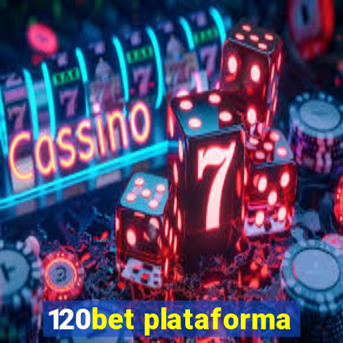 120bet plataforma