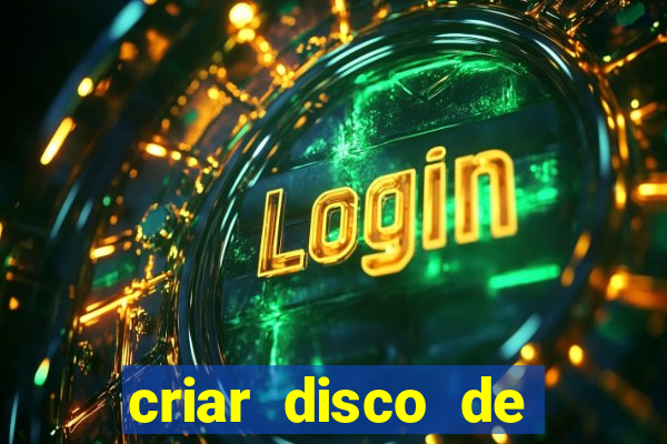 criar disco de boot windows