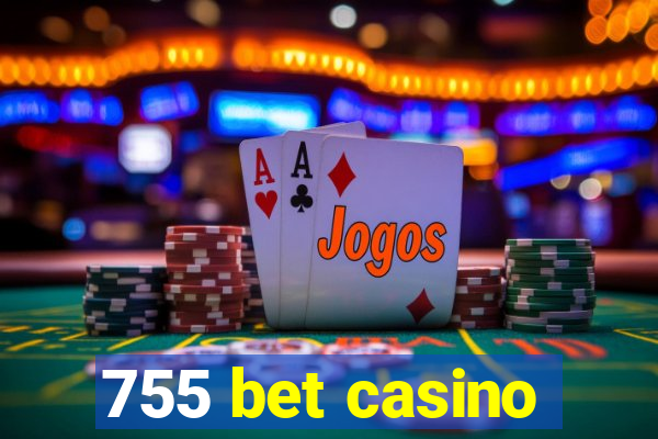 755 bet casino