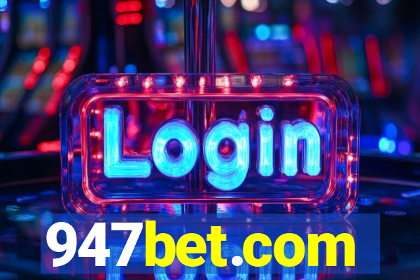 947bet.com