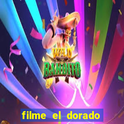 filme el dorado (1966 dublado download)