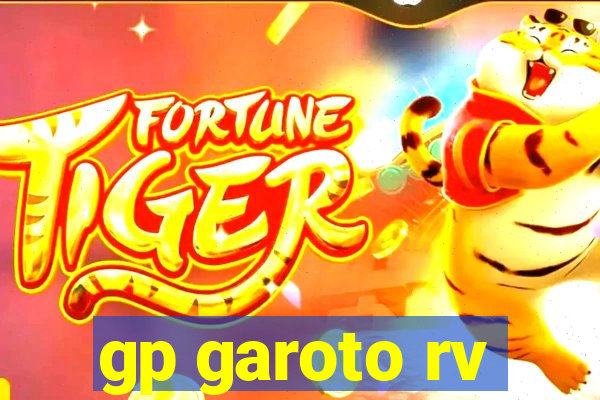 gp garoto rv