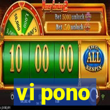 vi pono