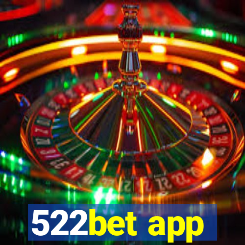 522bet app