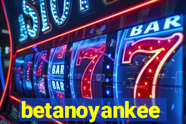 betanoyankee