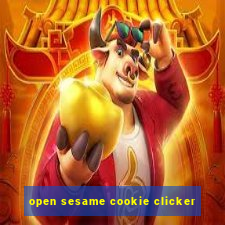 open sesame cookie clicker