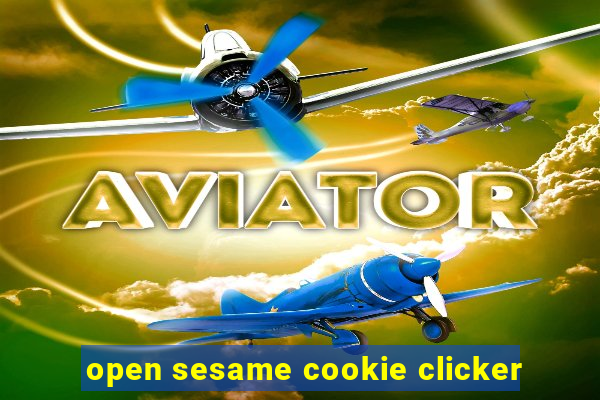 open sesame cookie clicker