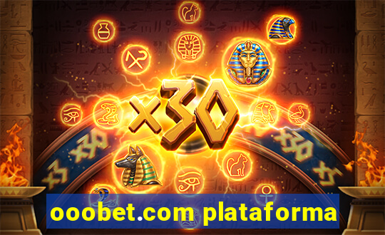 ooobet.com plataforma