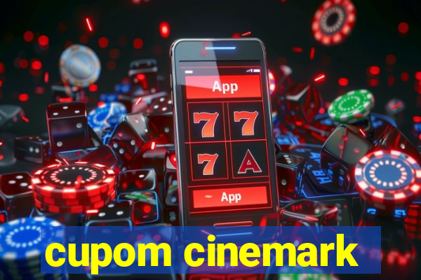 cupom cinemark