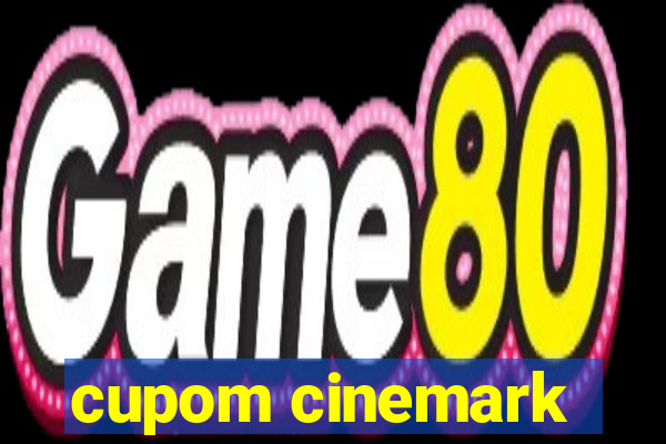 cupom cinemark