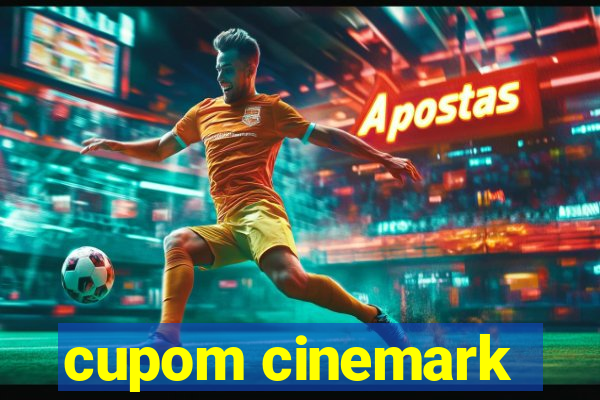 cupom cinemark