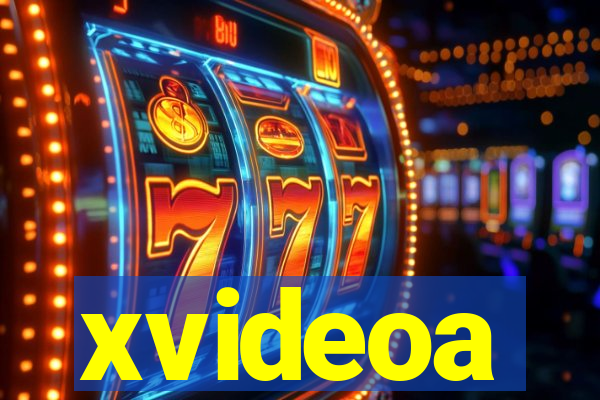 xvideoa