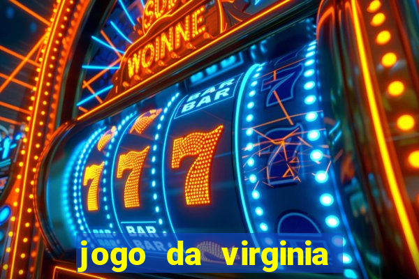 jogo da virginia que da dinheiro