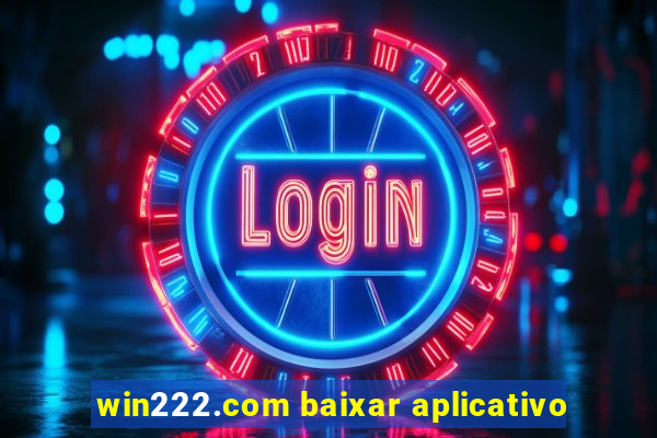 win222.com baixar aplicativo