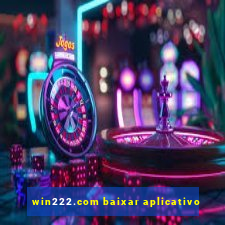 win222.com baixar aplicativo