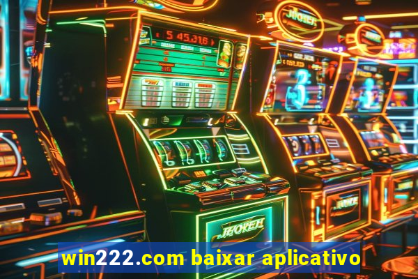 win222.com baixar aplicativo