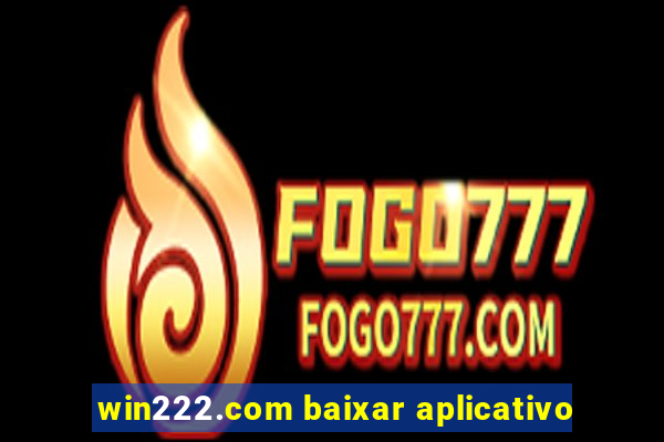 win222.com baixar aplicativo