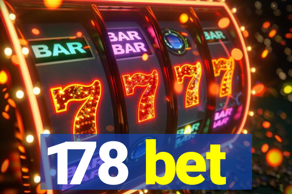 178 bet