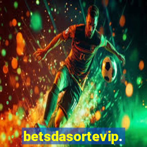 betsdasortevip.com