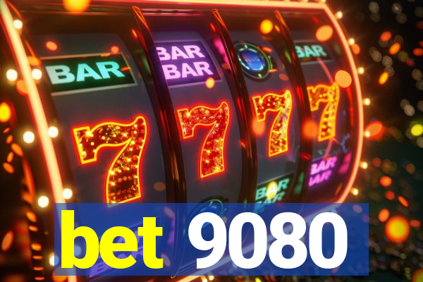 bet 9080