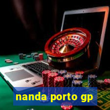 nanda porto gp