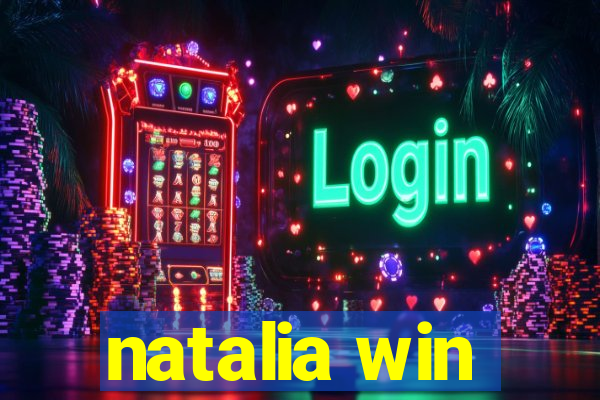 natalia win