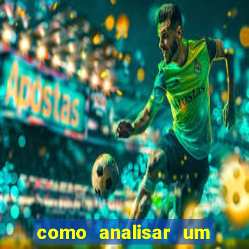 como analisar um jogo de futebol para apostar