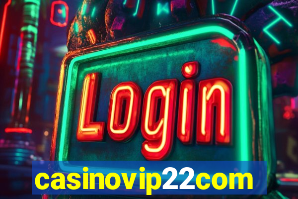 casinovip22com