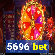 5696 bet