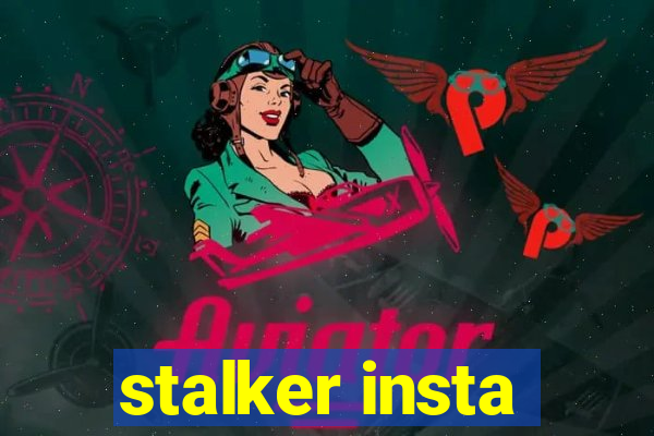 stalker insta