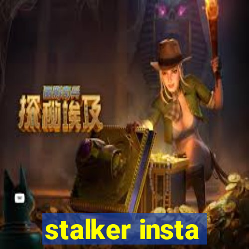 stalker insta