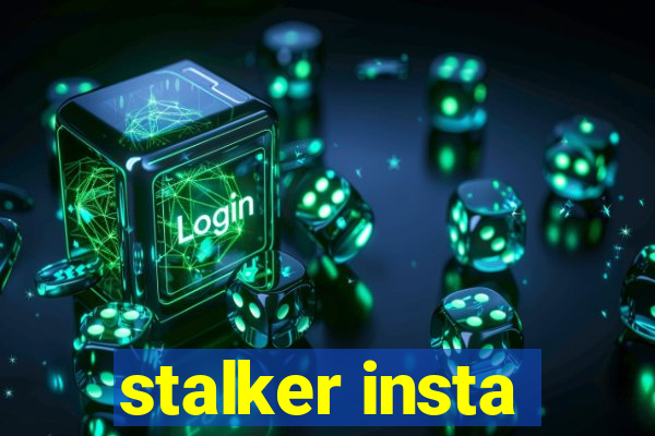 stalker insta