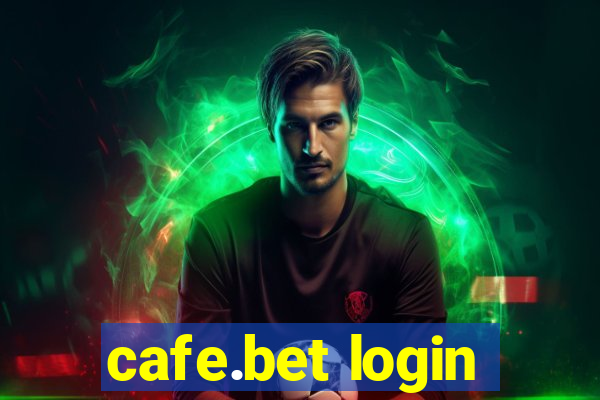 cafe.bet login