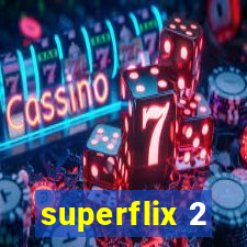 superflix 2