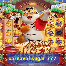 carnaval sugar 777