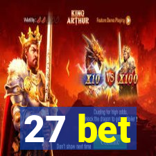 27 bet