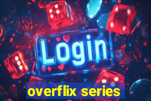 overflix series