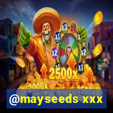 @mayseeds xxx