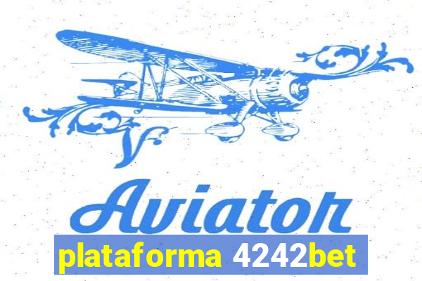 plataforma 4242bet