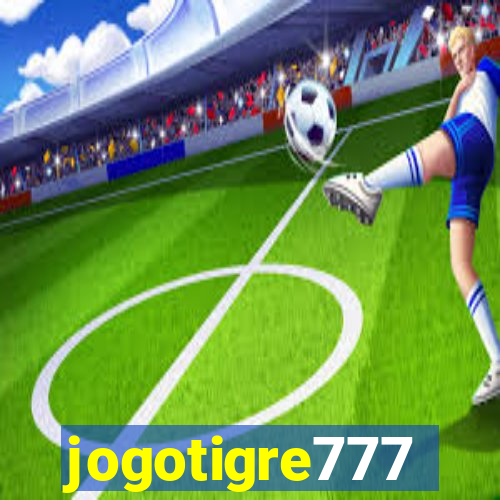 jogotigre777