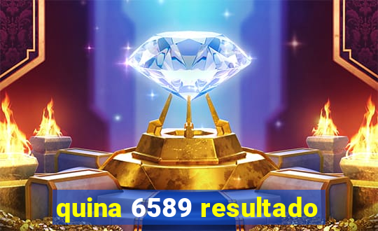 quina 6589 resultado