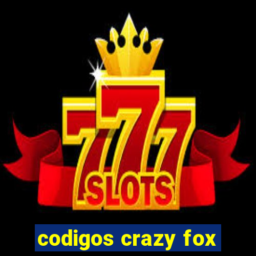 codigos crazy fox