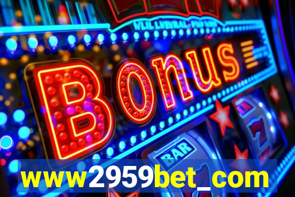 www2959bet_com