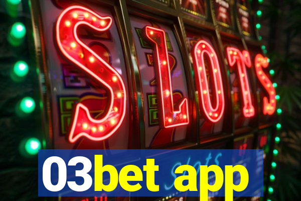 03bet app