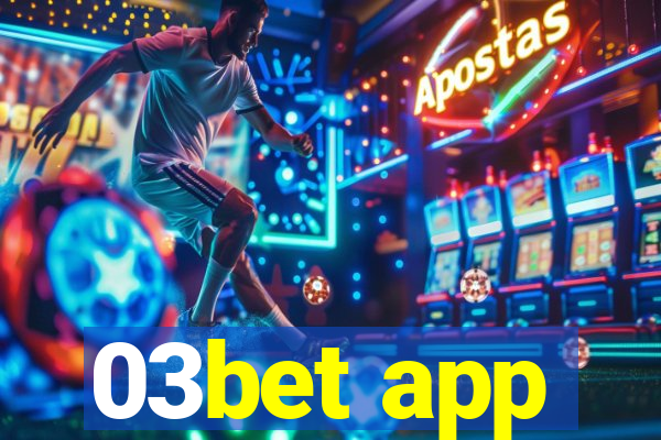 03bet app